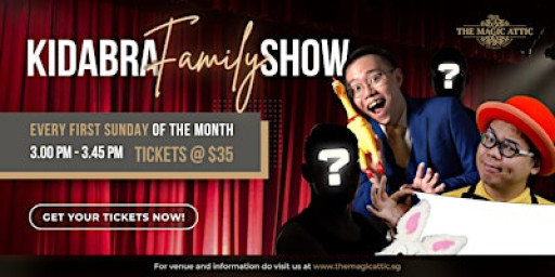Kidabra Family Show: A Magical Experience for Kids and Parents in Singapore