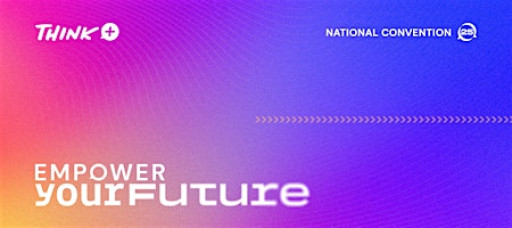 Empower25 - Think+ National Convention (2025)
