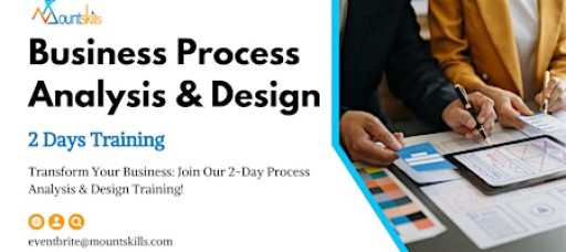 Business Process Analysis & Design 2 Days Training