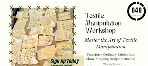 Textile Manipulation Workshop
