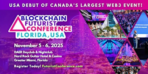 2025 Blockchain Futurist Conference - FLORIDA, USA