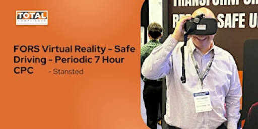 FORS Virtual Reality Safe Driving & LoCity - Periodic 7 Hour CPC- Stansted