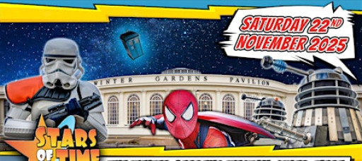 Stars of Time Comic Con at The Winter Gardens (Winter)