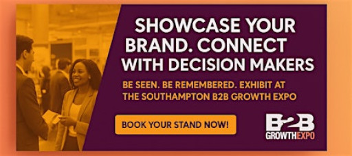 Southampton B2B Growth Expo 2026 | Book Your Stand At Premier B2B Show
