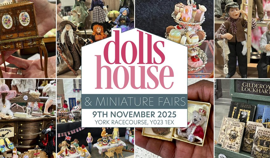 York Dolls House & Miniatures Fair - Winter Fair 2025