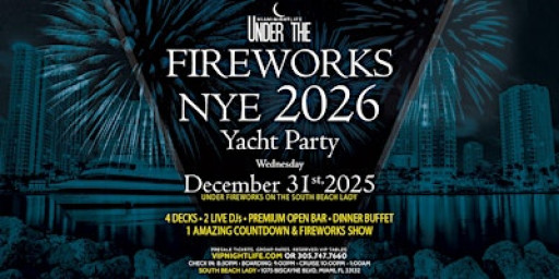 Miami Under the Fireworks Yacht Party New Year's Eve 2026