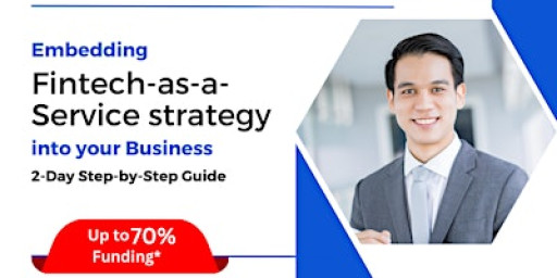 [27 & 28 Oct 2025] Embedding Fintech-as-a-Service (FaaS) Strategy