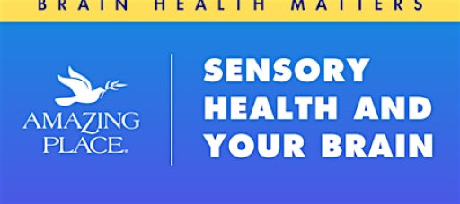 Sensory Health And Your Brain 11/6/2025