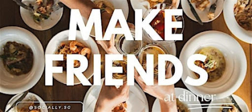 Dinner with Strangers:  Discover new connections over a shared meal!