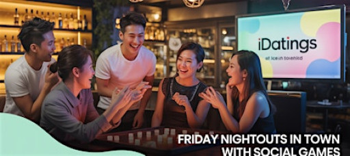 Singles Friday Nightouts in Town with Social Games @KA EN