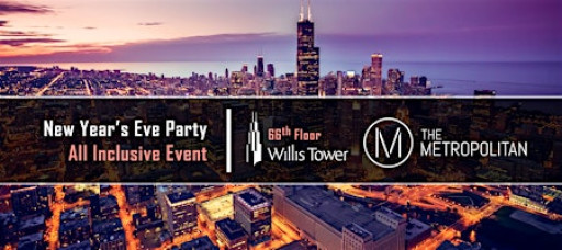 New Year's Eve Party 2026  at The Metropolitan - 66th Floor of Willis Tower