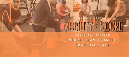 Saturday Mobility & Moore