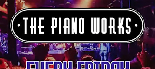 Piano Works Farringdon every Friday