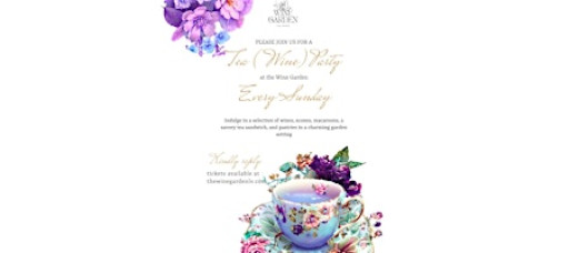 Tea (Wine) Party at The Wine Garden