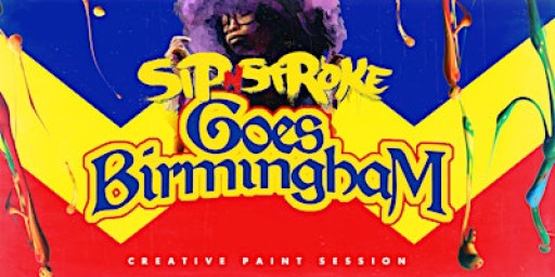 Sip 'N Stroke |6pm - 9pm | Birmingham | Sip and Paint Party + AFTER PARTY