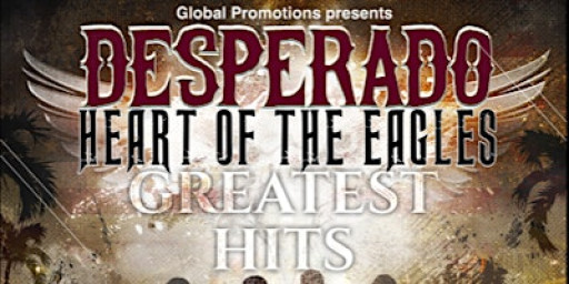 DESPERADO - HEART OF THE EAGLES