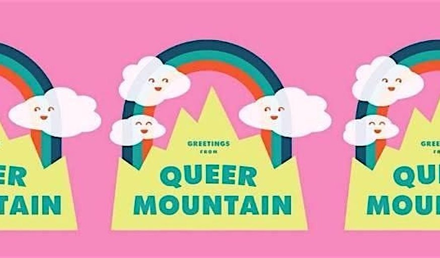 Greetings, from Queer Mountain LGBTQIA Storytelling Show