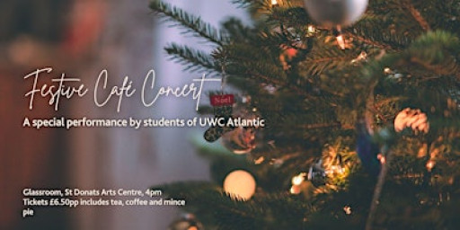 Festive Café Concert - Performed by students of UWC Atlantic