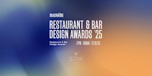 2025 - Restaurant & Bar Design Awards Ceremony (Dubai, UAE)