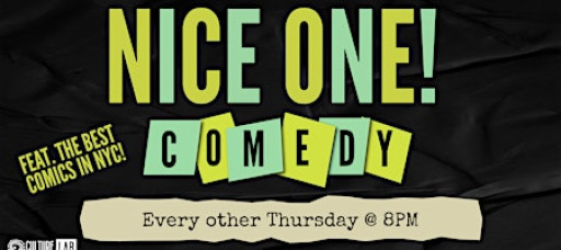 Culture Lab After Dark presents Nice One! Comedy