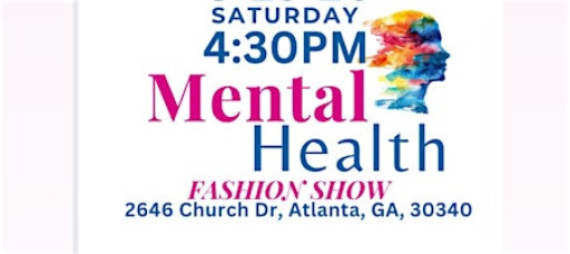 Mental Health Fashion Show ATL