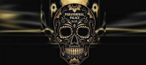 Denver Halloween 2025 - Paranormal Palace, Day Of The Dead