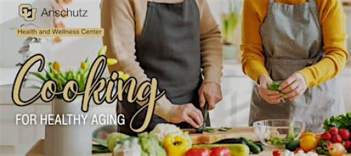 Cooking for Healthy Aging
