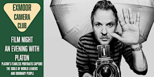 Exmoor Camera Club : Film Night – Platon: Capturing Power & Personality