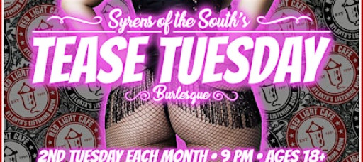 Tease Tuesday Burlesque: A Monthly Variety Show!