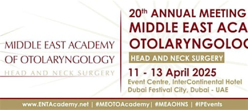 20th Annual Meeting of the Middle East Academy of Otolaryngology