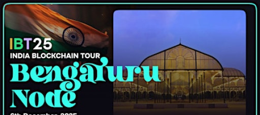 India Blockchain Tour 2025 - Bengaluru Node