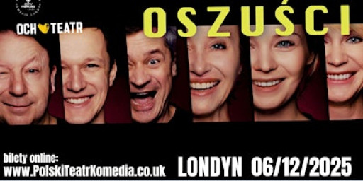 "Oszuści" godzina 18:00 Londyn spektakl komediowy w Londynie 06.12.2025