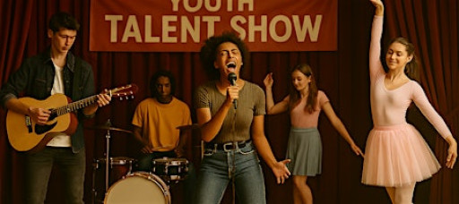 Youth Talent Show Contestants Needed