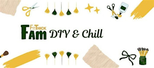 Monthly DIY & Chill