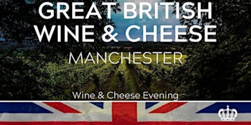 Great British Wine & Cheese Tasting 22/11/25