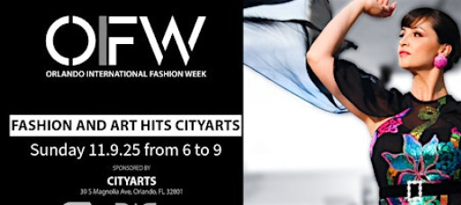 OIFW Fashion & Art Hits CityArts Sponsored by Downtown Arts District
