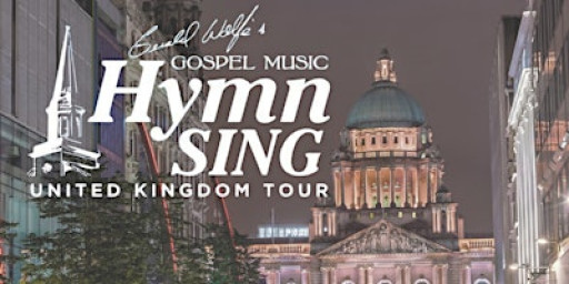 Gerald Wolfe Hymn Sing UK Tour, Belfast