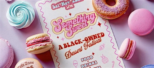 Black Pepper Food & Wine Presents: Something Sweet Dessert Festival