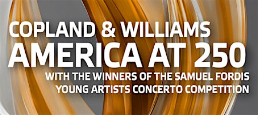 Copland and Williams: America at 250 with Concerto Competition Winners