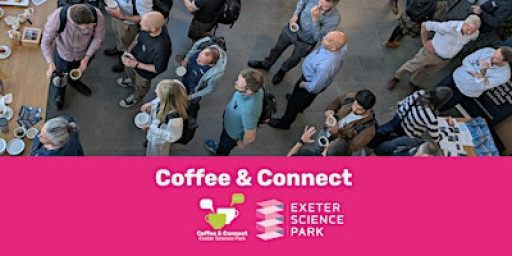 Coffee & Connect at Exeter Science Park