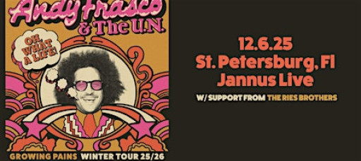 ANDY FRASCO & THE U.N. w/ THE RIES BROTHERS - ST PETE