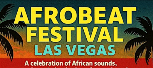AFROBEAT FESTIVAL LAS VEGAS