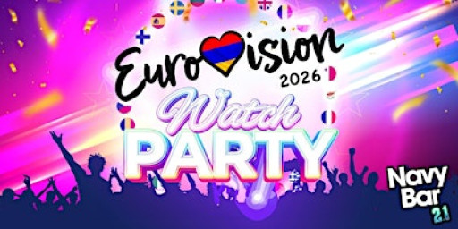 Navy Bar 2.1 hosts... Eurovision Party - The Main Event ( Saturday )
