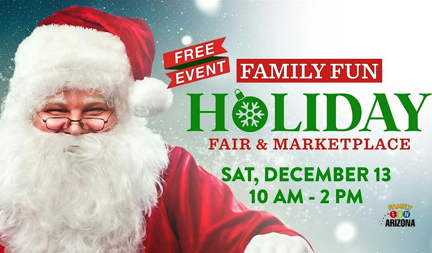 FREE 6th Annual Family Fun Holiday Fair & Marketplace!
