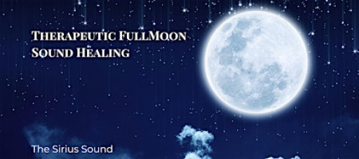 Lunar Resonance: Therapeutic Fullmoon Sound Healing