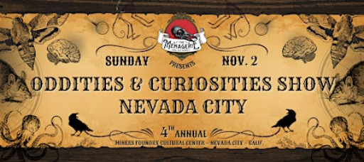 4th Annual Nevada City Oddities Show