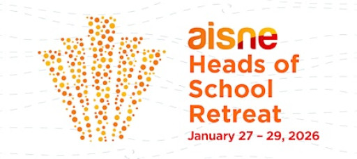 AISNE 2026 Heads of School Retreat