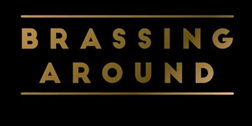 Brassing Around Gala Concert 2026