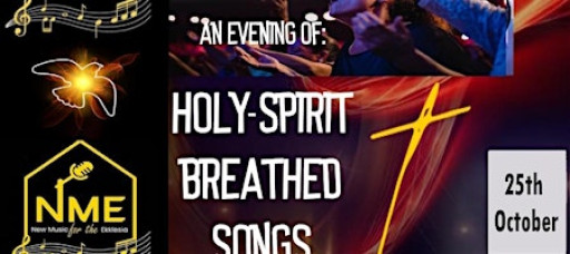 New Music for the Ekklesia presents : Holy Spirit-Breathed Songs
