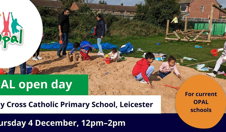 Current schools: OPAL school visit – Holy Cross Catholic Primary